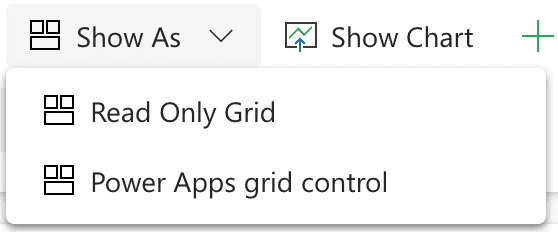 Das Menü Show As mit den Anzeigeoptionen Read Only Grid und Power Apps grid control.