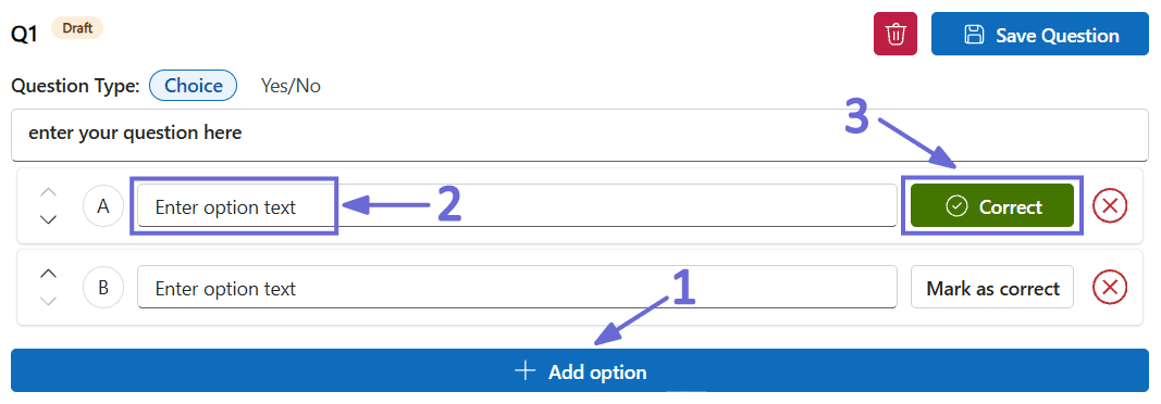 A choice question in the editor with answer options A and B, each with reorder arrows, a Mark as correct / Correct toggle, and a remove icon, above an Add option button.