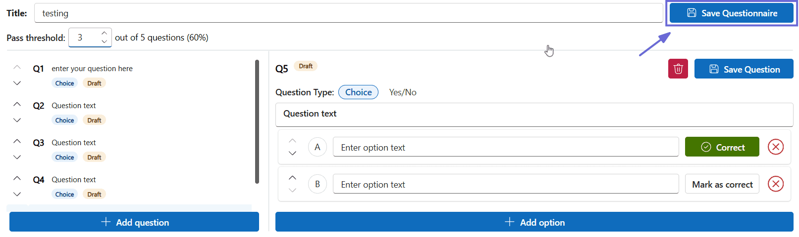A questionnaire with five questions and a 60% pass threshold, with question Q5's options being edited, and Save Questionnaire and Save Question buttons.